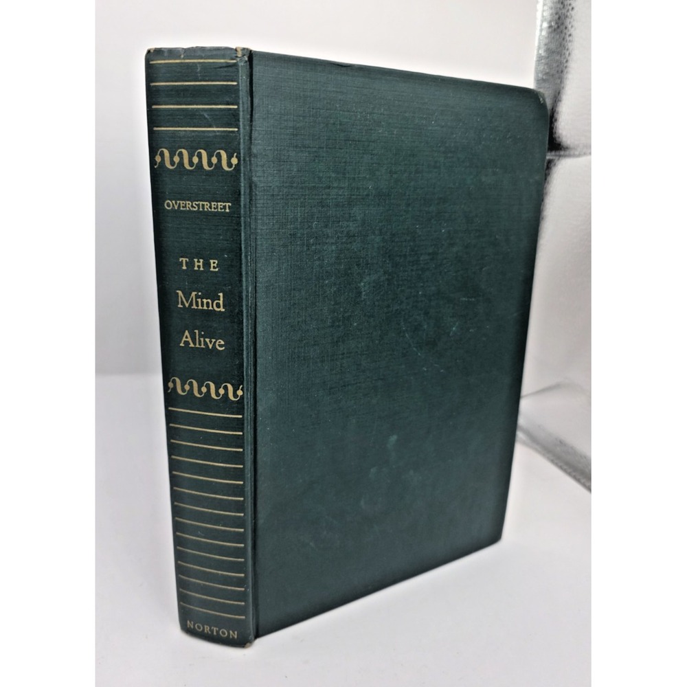 "The Mind Alive" by Harry & Bonaro Overstreet Hardcover Book 1954 1st Ed